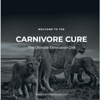 Carnivore Cure - The Ultimate Elimination Diet