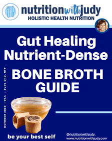 Gut Healing Nutrient-Dense Bone Broth Guide