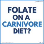 folate carnivore diet