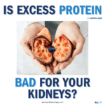 is a high protein diet bad for your kidneys